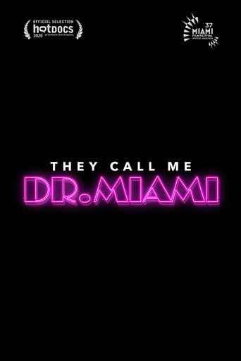 Movie poster for They Call Me Dr. Miami (2020)