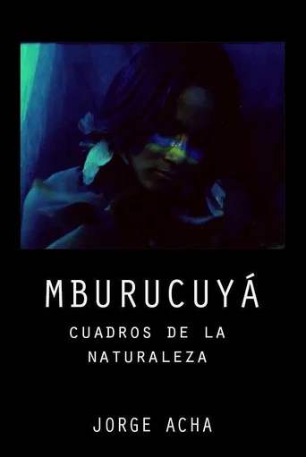 Movie poster for Mburucuyá: Portraits of Nature (1991)