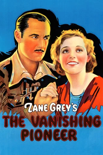 Movie poster for The Vanishing Pioneer (1928)