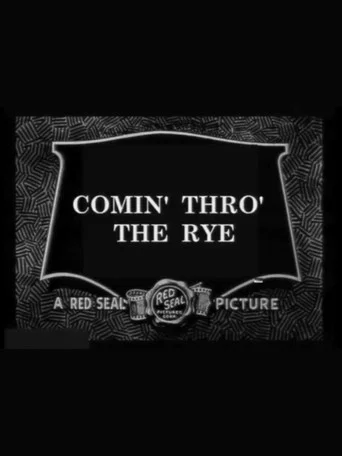 Movie poster for Comin' Thro' the Rye (1916)