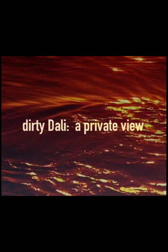 Movie poster for Dirty Dali: A Private View (2007)