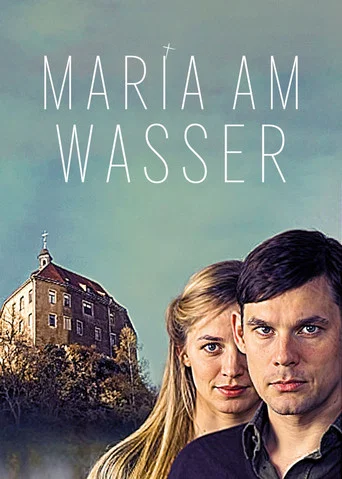 Movie poster for Maria am Wasser (2009)