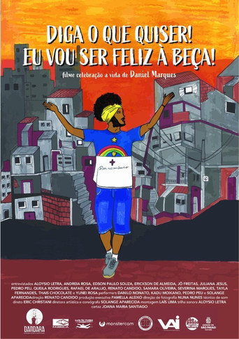 Movie poster for Diga o que quiser! Eu vou ser feliz à beça! (2023)