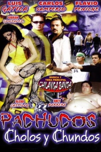 Movie poster for Pachucos, cholos y chundos (2004)