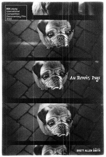 Movie poster for Au Revoir, Pugs (2023)