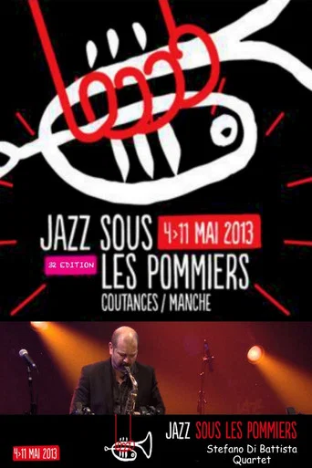 Movie poster for Stefano Di Battista Quartet invite Baptiste Herbin - Jazz Sous les Pommiers 2013 (2013)