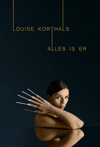 Movie poster for Louise Korthals: Alles Is Er (2021)