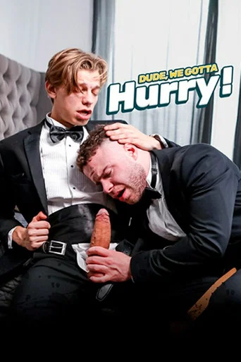 Movie poster for Dude, We Gotta Hurry! (2026)