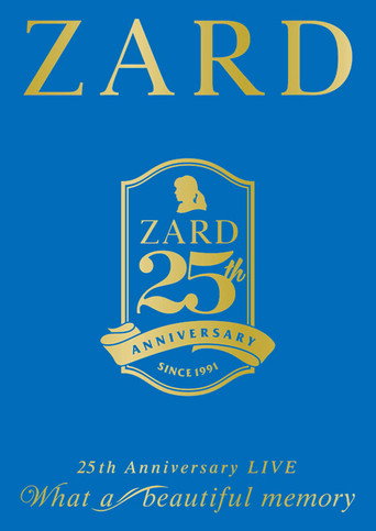 Movie poster for ZARD 25th Anniversary LIVE  What a beautiful memory (2016)