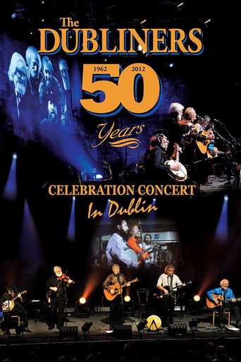 Movie poster for The Dubliners: 50 Years Celebration Concert in Dublin (2012)