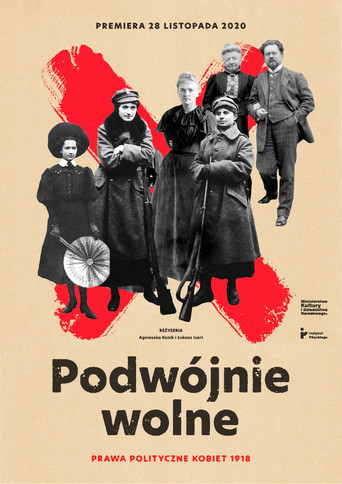 Podwójnie wolne. Prawa polityczne kobiet 1918 poster