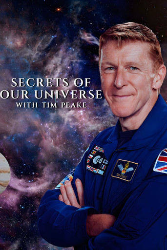Series poster for Secrets of Our Universe with Tim Peake (2023)