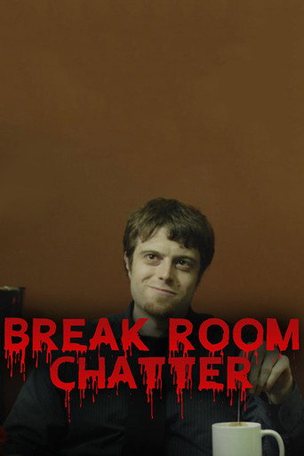Movie poster for Break Room Chatter (2015)