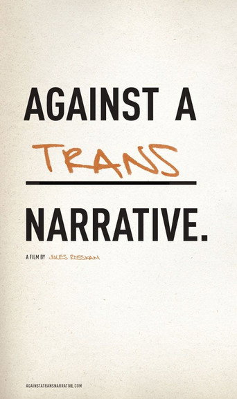 Movie poster for Against a Trans Narrative (2008)