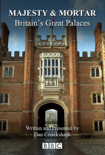 Series poster for Majesty and Mortar: Britain's Great Palaces (2014)