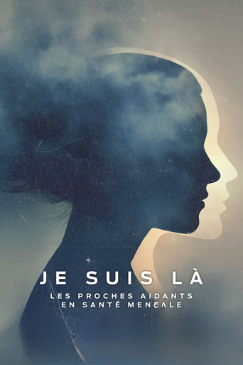 Je suis là: les proches aidants en santé mentale poster