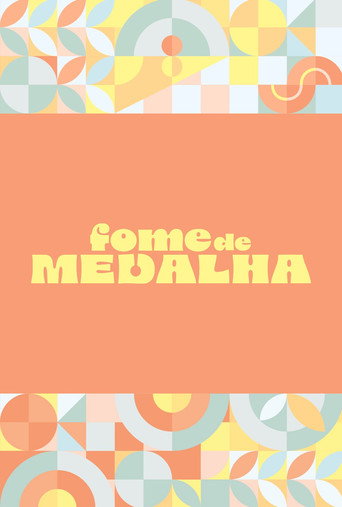 Series poster for Fome de Medalha (2024)