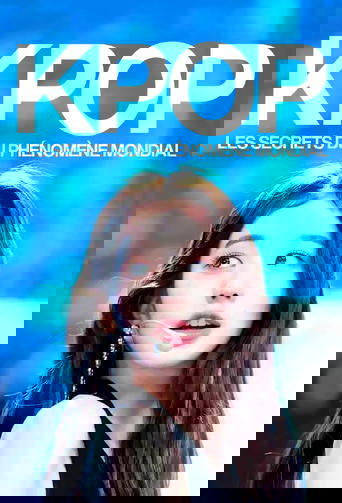 K-pop, les secrets du phénomène mondial poster