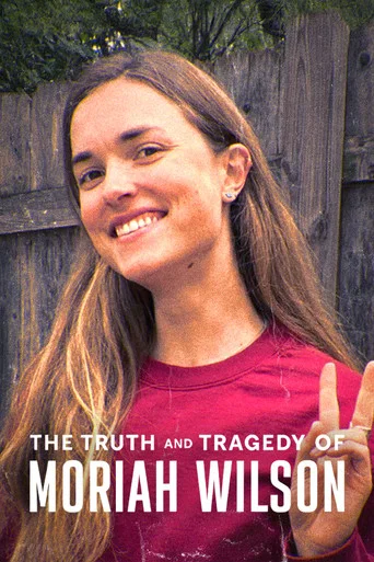 Movie poster for The Truth and Tragedy of Moriah Wilson (2026)