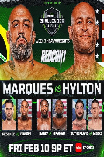 Movie poster for PFL 2023 Challenger Series: Week 3/Heavyweights - Marques vs. Hylton (2023)