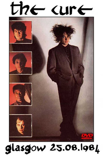 Movie poster for The Cure ‎– Live In Glasgow (1984)