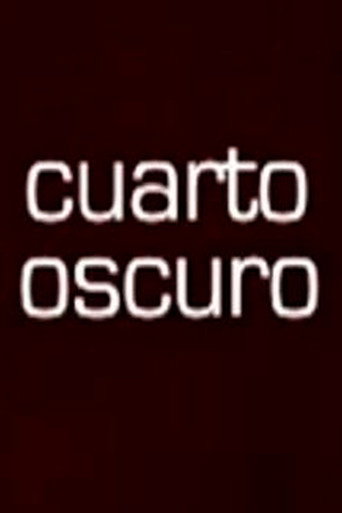 Movie poster for Cuarto Oscuro (2005)