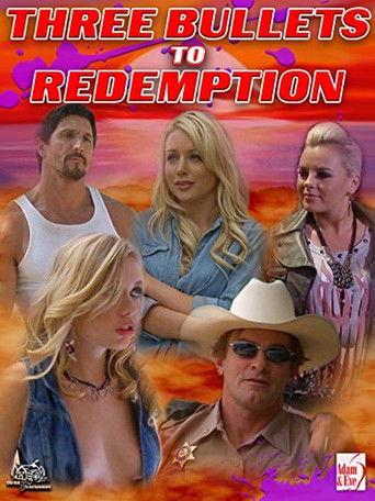 Three Bullets To Redemption poster