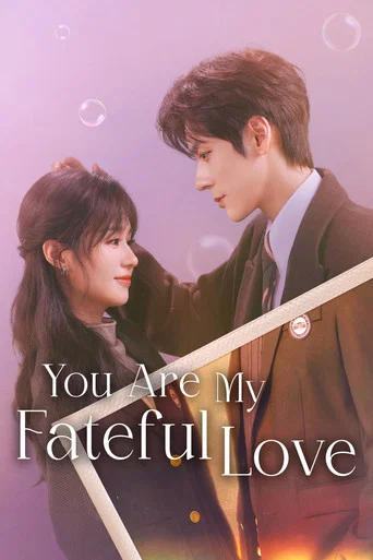 Series poster for You Are My Fateful Love (2026)