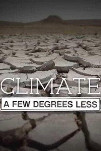 Movie poster for Climate: A Few Degrees Less (2015)