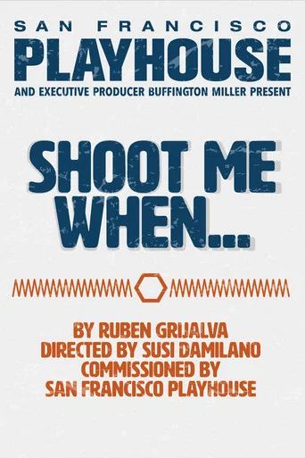 Movie poster for Shoot Me When... (2021)