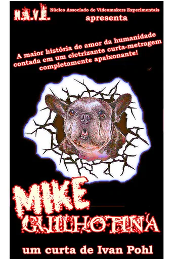 Movie poster for Mike Guilhotina (2004)
