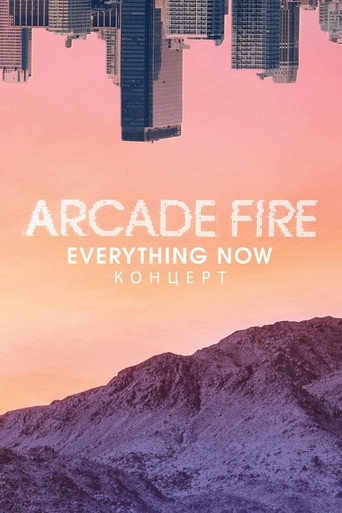 Arcade Fire - Everything Now Live poster