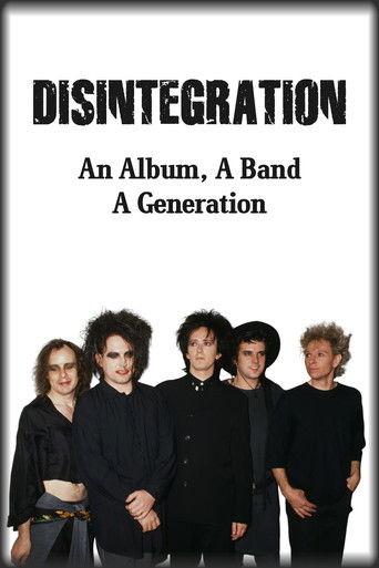 Disintegration: An Album, A Band, A Generation poster