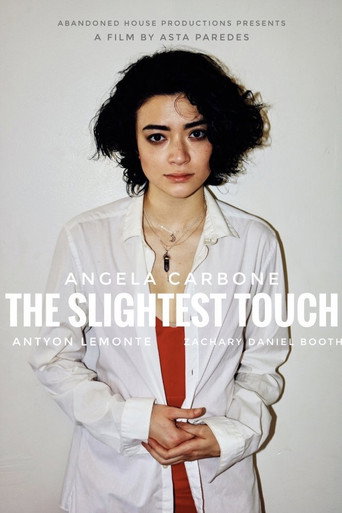 Movie poster for The Slightest Touch (2017)