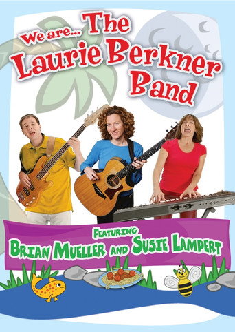 Movie poster for We Are... The Laurie Berkner Band (2006)