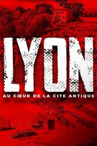 Movie poster for Lyon, au cœur de la cité antique (2021)