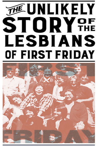 Movie poster for The Unlikely Story of the Lesbians of First Friday (2020)