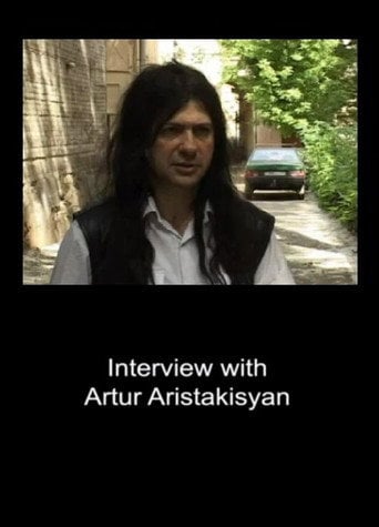 Movie poster for Interview with Artur Aristakisyan (2007)