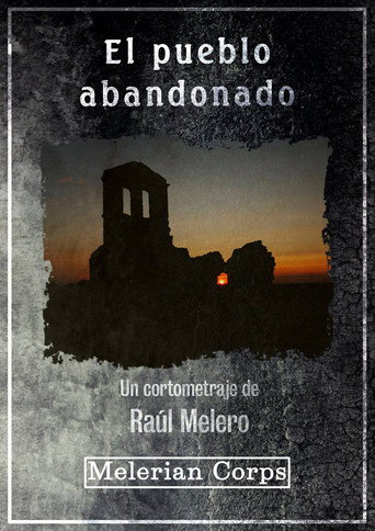 Movie poster for El pueblo abandonado (2018)