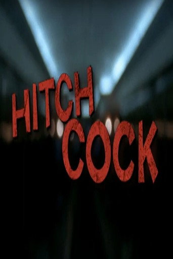 Movie poster for Hitch Cock (2005)