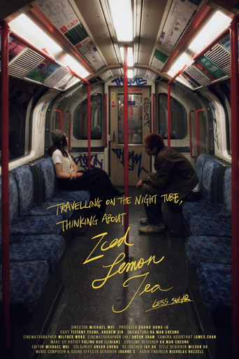 Movie poster for Travelling on the Night Tube, Thinking About Iced Lemon Tea, Less Sugar (2025)