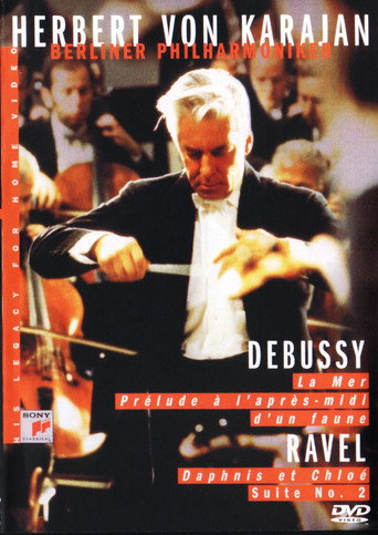 Movie poster for Herbert Von Karajan - Berliner Philarmoniker - Debussy: La Mer, Prélude A L'après-midi D'un Faune - Ravel: Daphnis Et Chloé Suite No. 2 (1985)