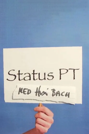 Series poster for Status P.T. med Huxi Bach (2020)