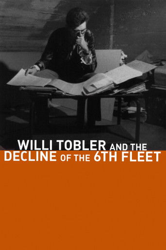Willi Tobler and the Decline of the 6th Fleet poster