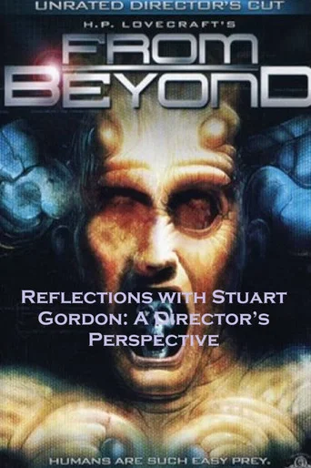 Movie poster for Reflections with Stuart Gordon: A Director's Perspective (2007)