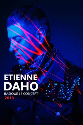 Movie poster for Etienne Daho - Basique, le concert 2018 (2018)