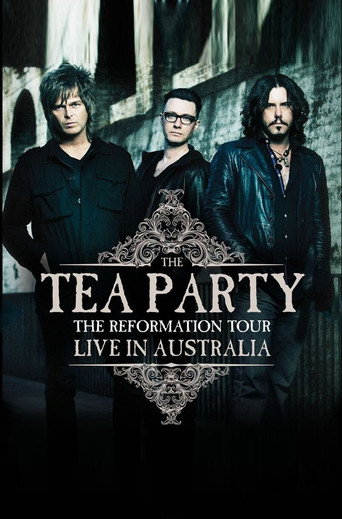 Movie poster for The Tea Party : The Reformation Tour - Live from Australia (2012)
