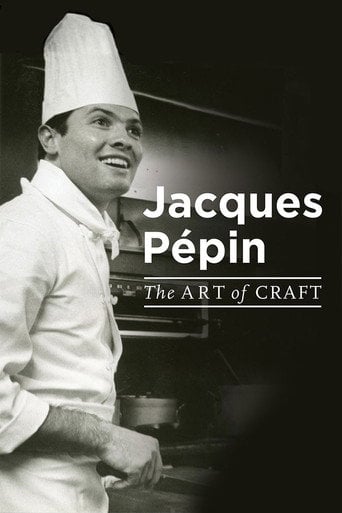 Movie poster for Jacques Pépin: The Art of Craft (2017)