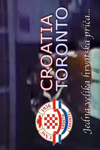 Movie poster for Toronto Croatia – One Big Croatian Story... (2014)