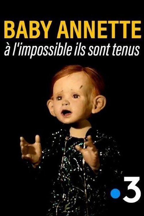 Movie poster for Baby Annette, à l'impossible ils sont tenus (2021)